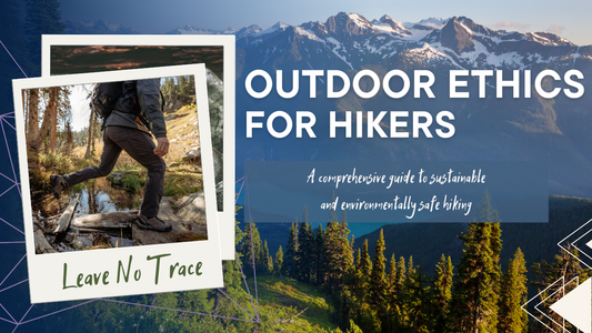 Wander Wisely: Leave No Trace Tips for Low Impact Hiking